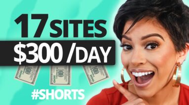 17 Websites Make $300 / Day 2021 #Shorts