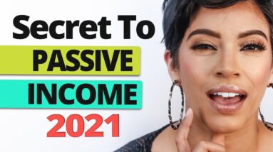 2021 SECRET to GET PAID $10,000+ and Creating Passive Income Streams