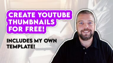 How To Make A Thumbnail For YouTube Videos For Free Tutorial | Includes Template