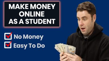 How To Make Money Online As A Broke Student In 2021 ($400/Month Plan)