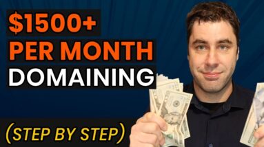 How To Make $1500+ Per Month & Make Money With Domaining! (Domain Flipping Tutorial)