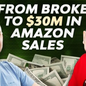 He Lost His Job... Then Went On To Do $30 MILLION In Amazon Sales ðŸ¤©