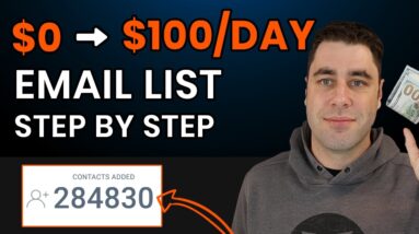 How To Build A $100/Day Affiliate Marketing Email List FREE! (Step by Step)