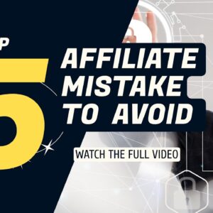 top 5 affiliate marketing mistakes to avoid as beginner